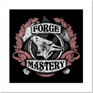 Forge mastery! Posters and Art